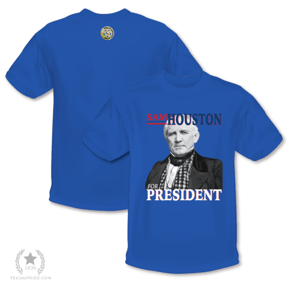 Sam Houston for President on a blue t-shirt