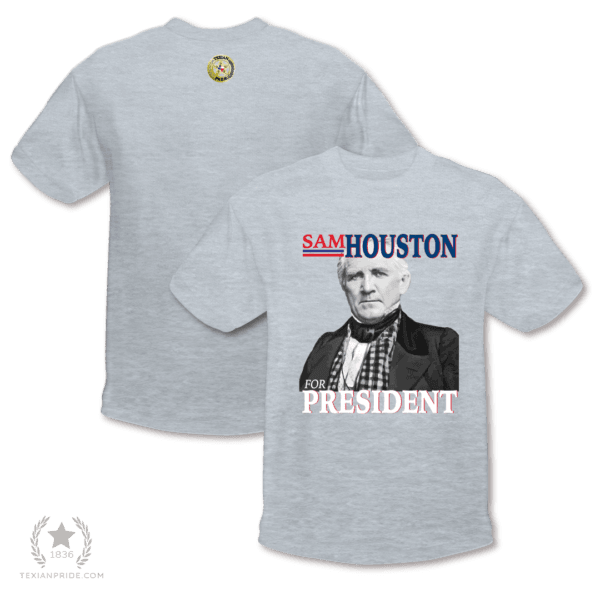 Sam Houston for President on a grey heather t-shirt