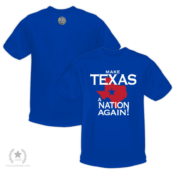 Make Texas A Nation Again! - Image 4