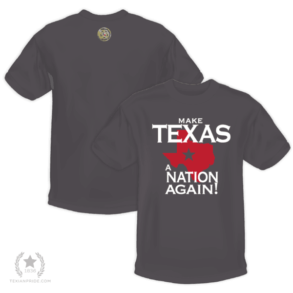 Make Texas A Nation Again! - Image 3